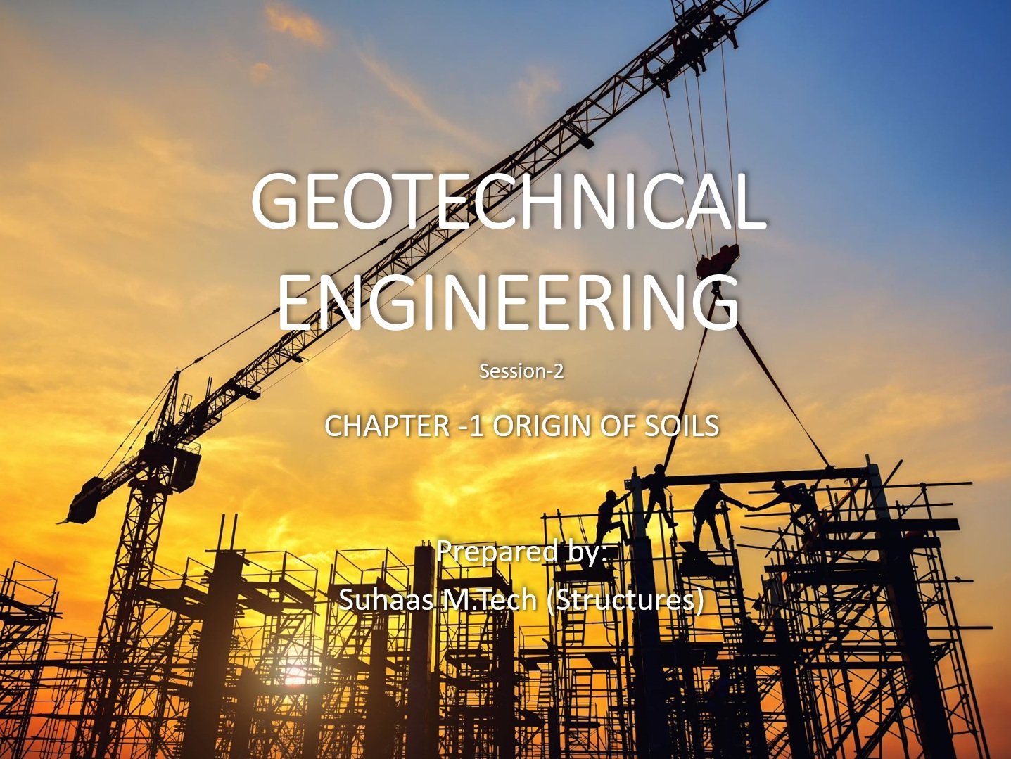 Geo-technical Engineering – Session – 2 | Chapter – 1
